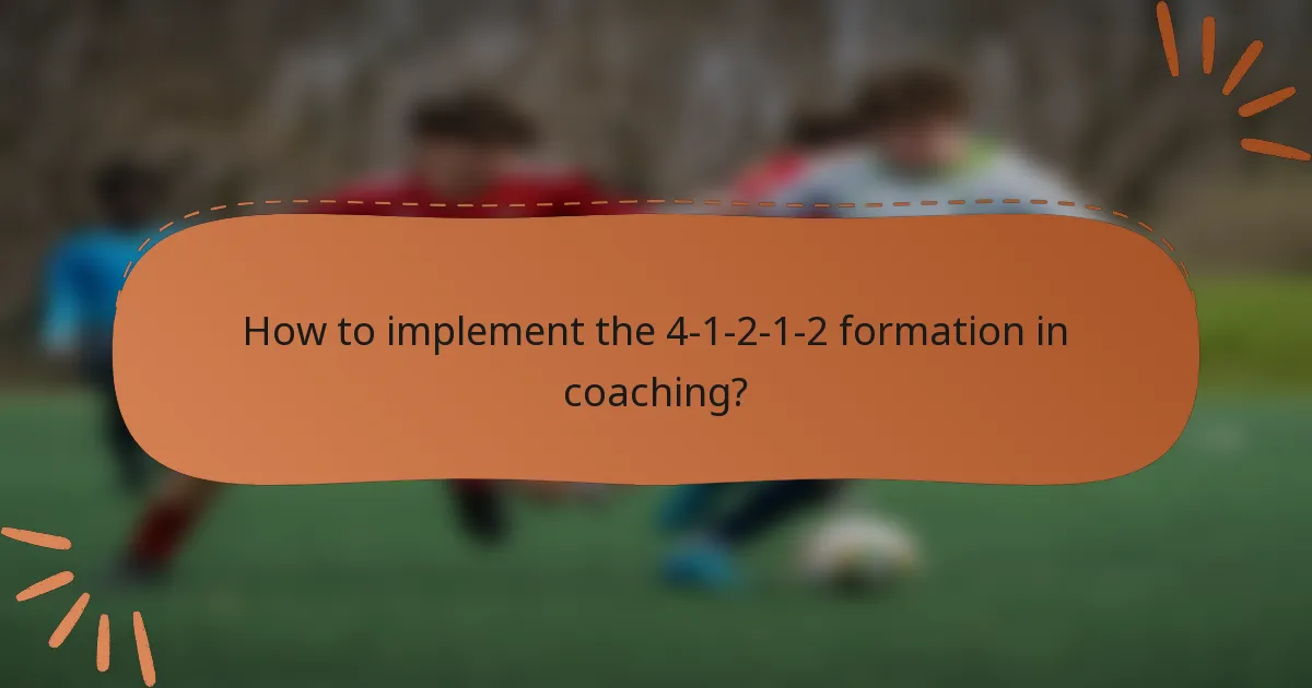 How to implement the 4-1-2-1-2 formation in coaching?