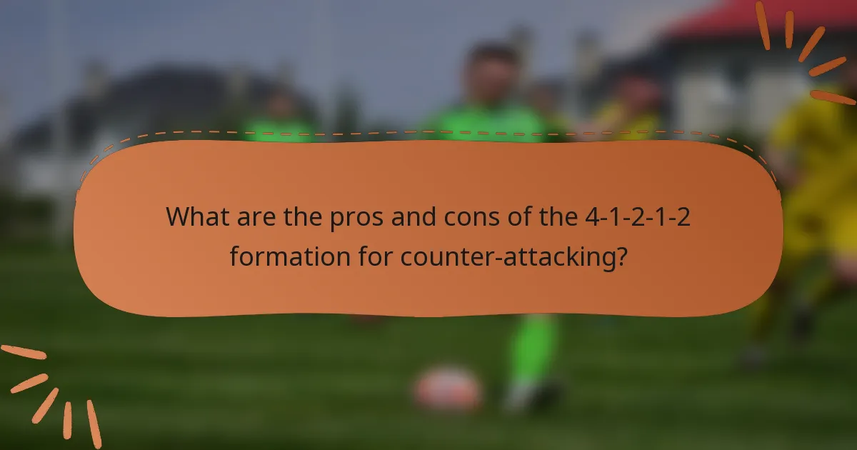 What are the pros and cons of the 4-1-2-1-2 formation for counter-attacking?