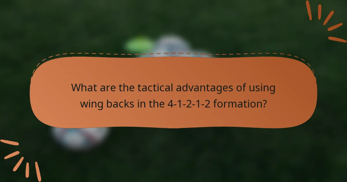 What are the tactical advantages of using wing backs in the 4-1-2-1-2 formation?